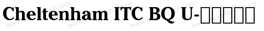 Cheltenham ITC BQ U字体转换